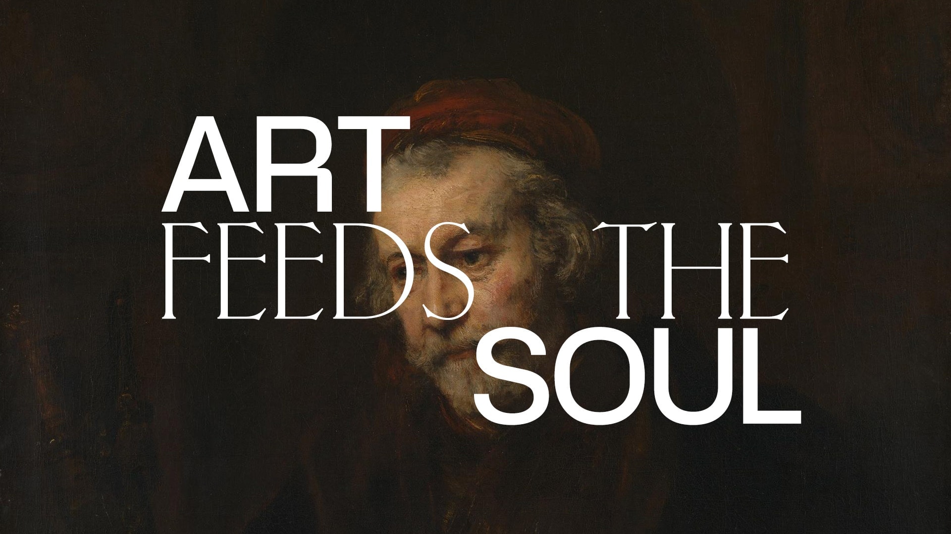 Art feeds the soul