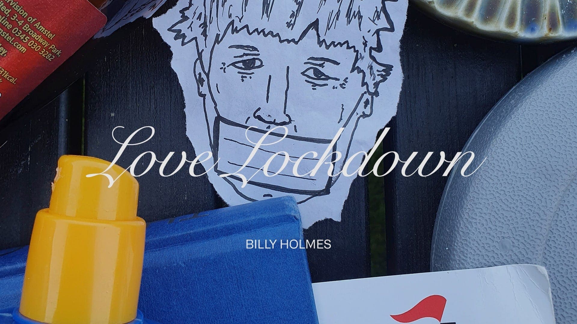 Love Lockdown Billy Holmes