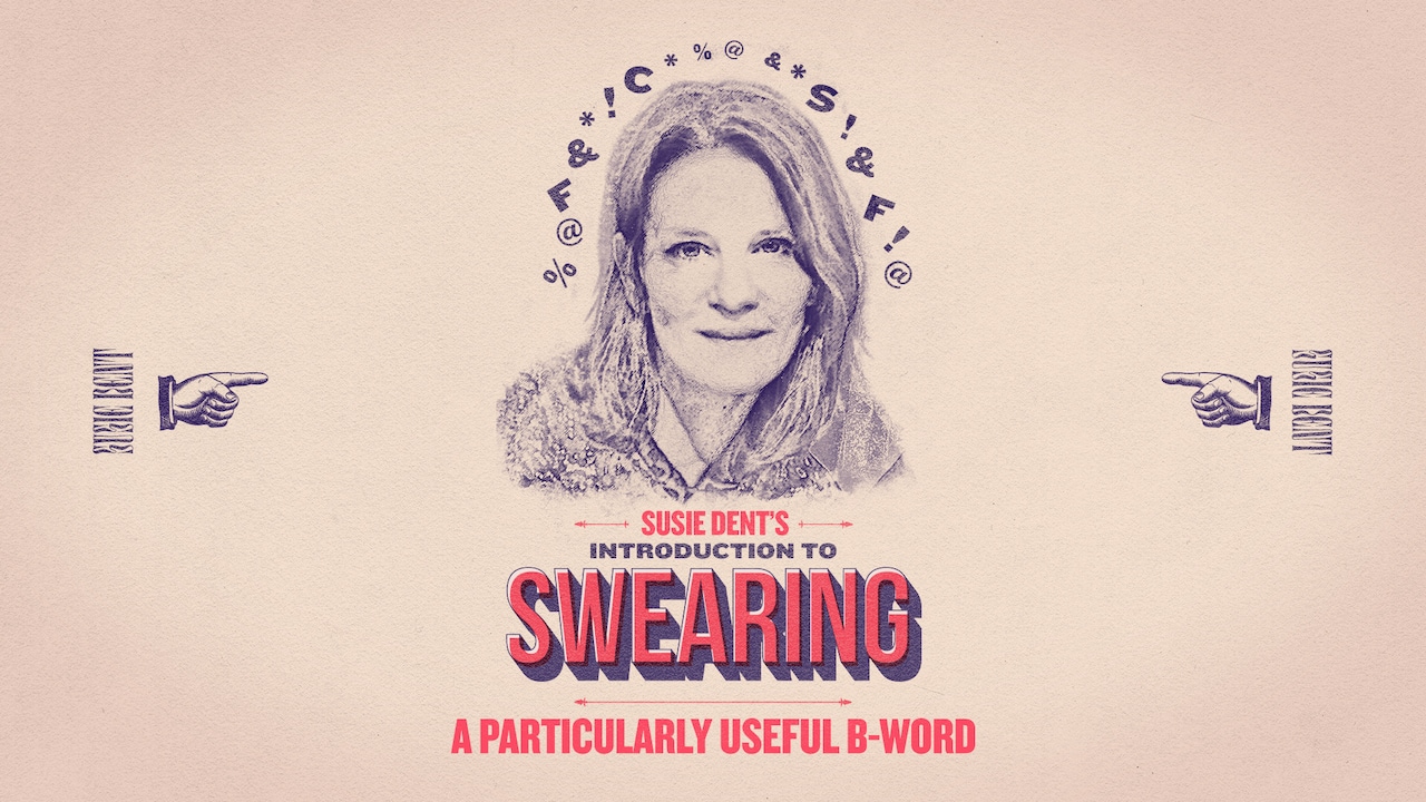 susie dent's history of swearing
