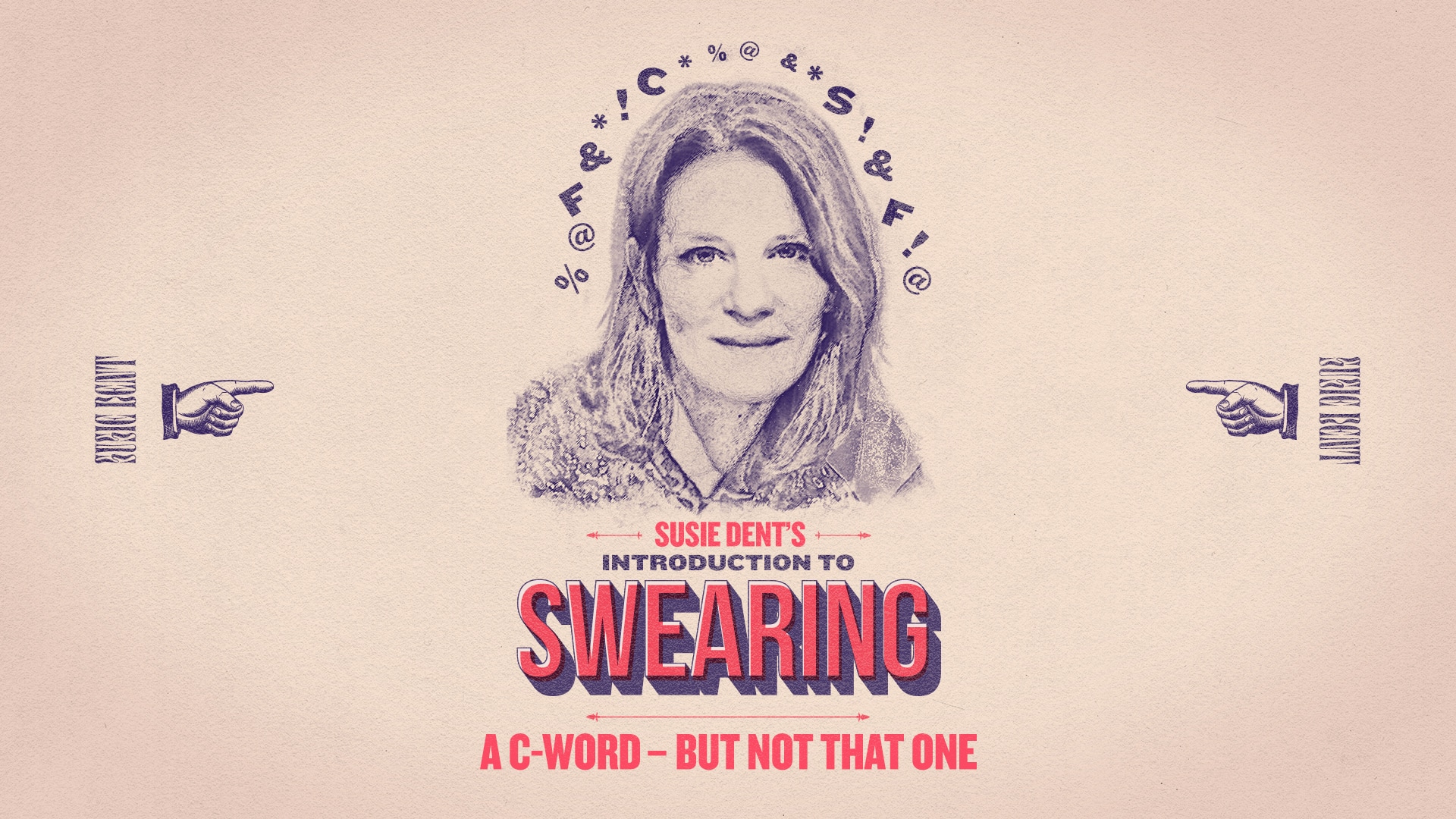 Susie Dent's Introduction to swearing: a c-word, but not that one
