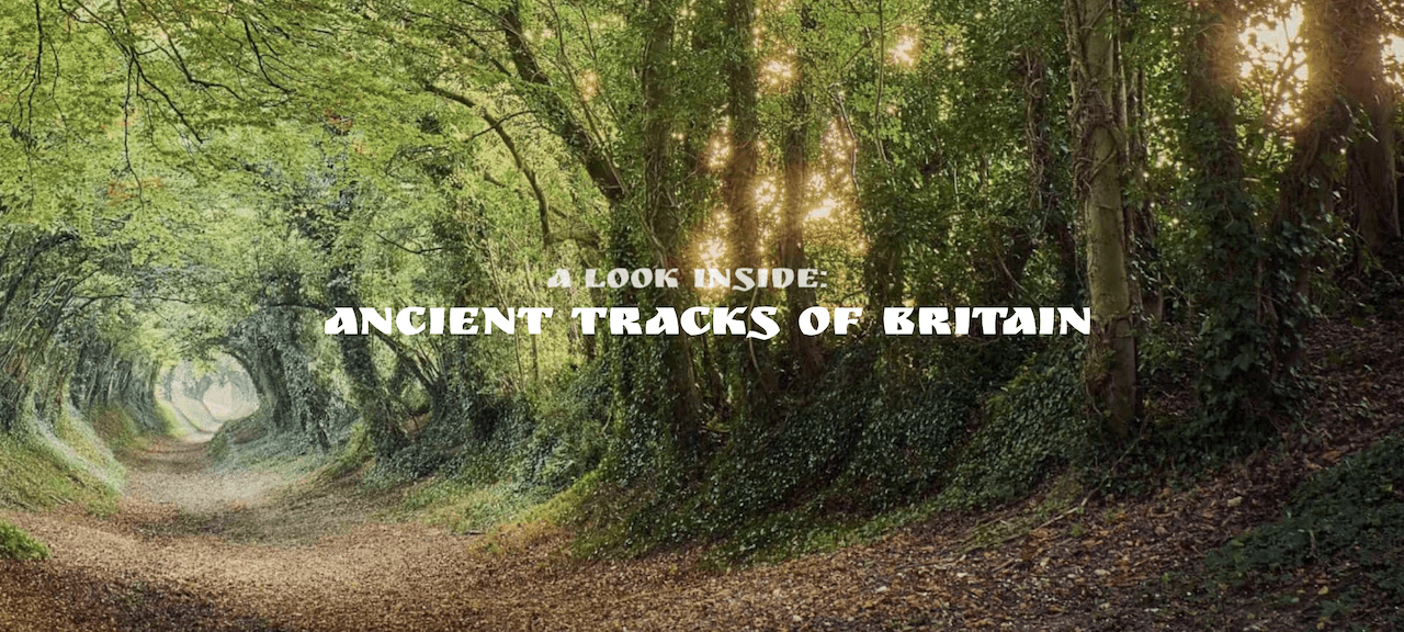 A look inside: ancient tracks of britain
