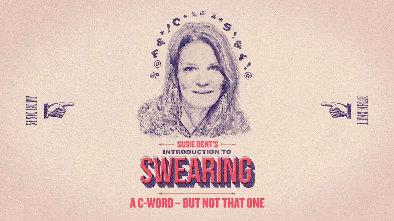 Susie Dent Introduction to Swearing C Word But Not That One