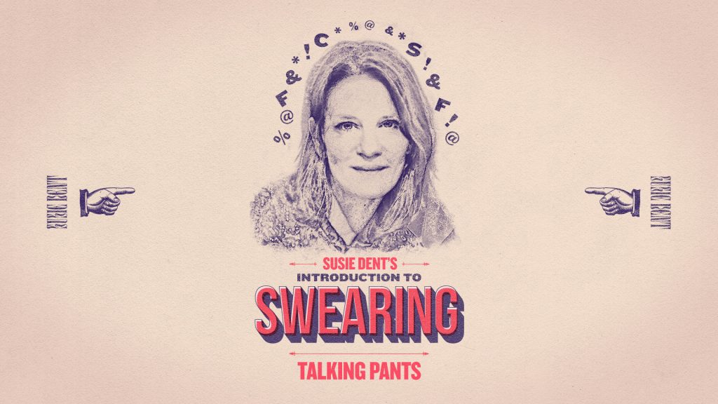 Susie Dent Talking Pants
