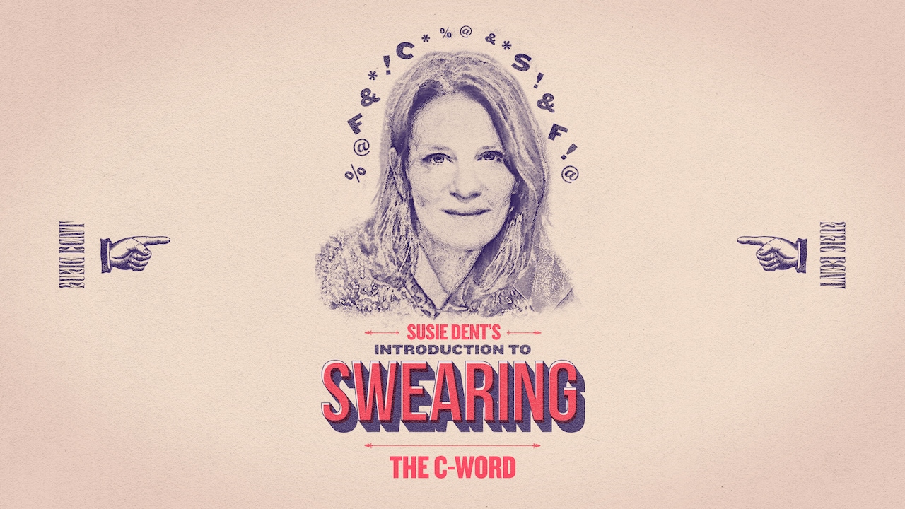 Susie Dent's introduction to swearing