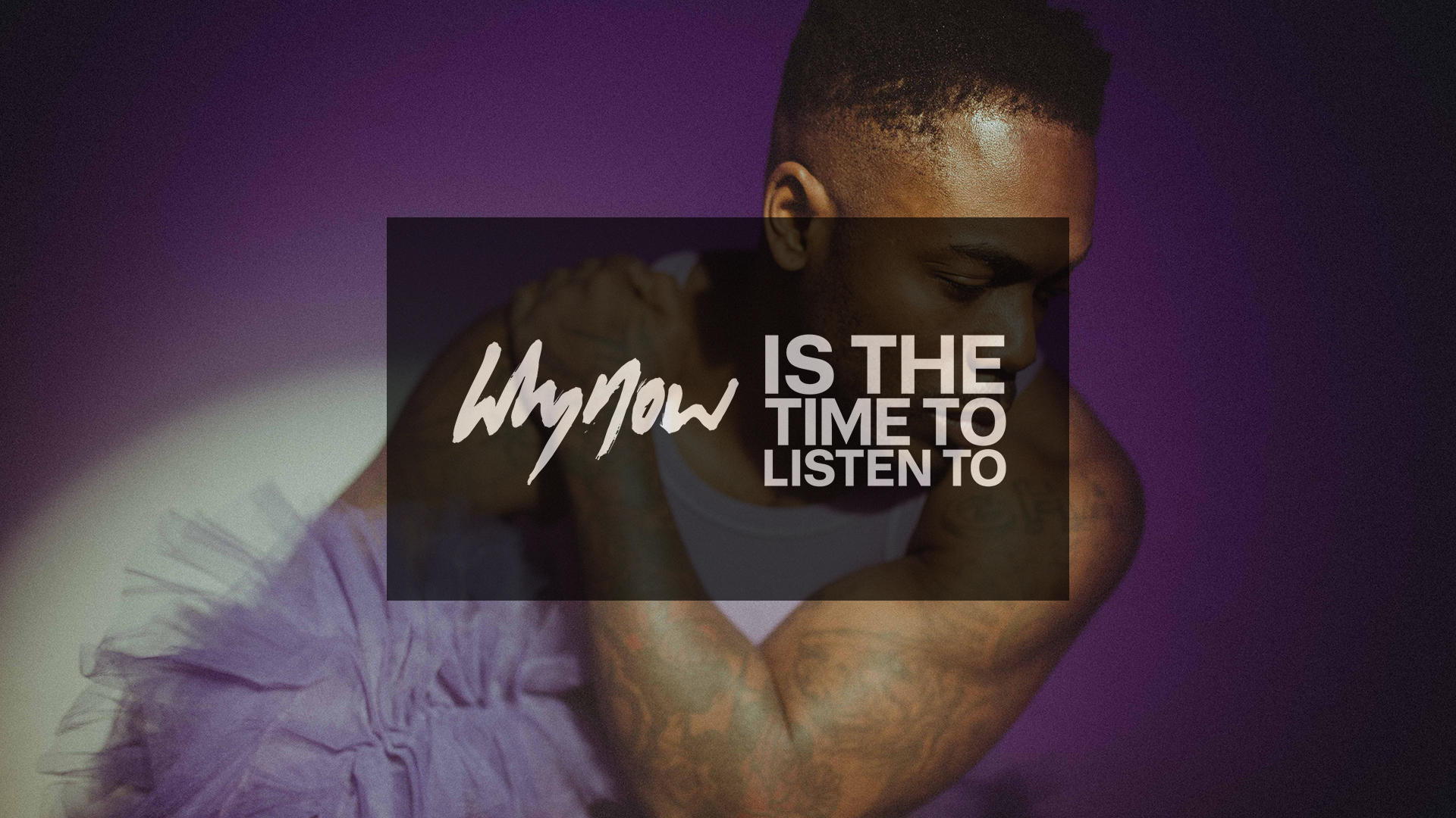 Mauvey whynow Is The Time To Listen To...