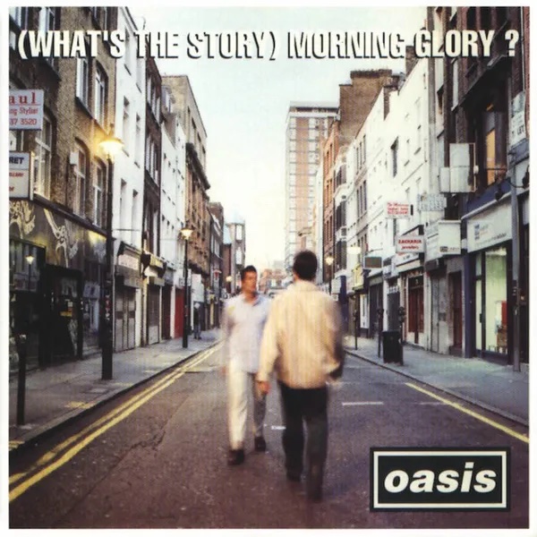Oasis, What’s The Story (Morning Glory)