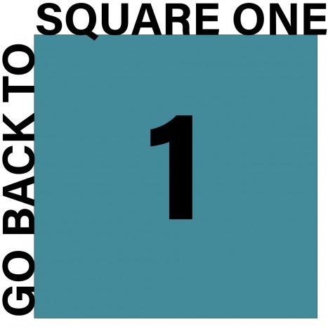 back to square one sign