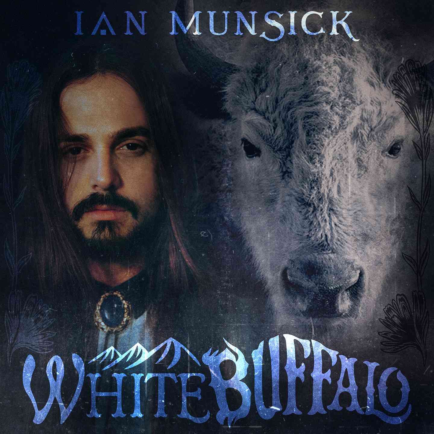 Ian Munsick White Buffalo