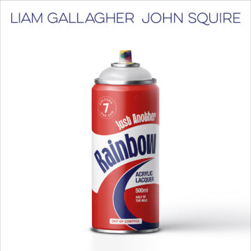 Liam Gallagher John Squire Just Another Rainbow