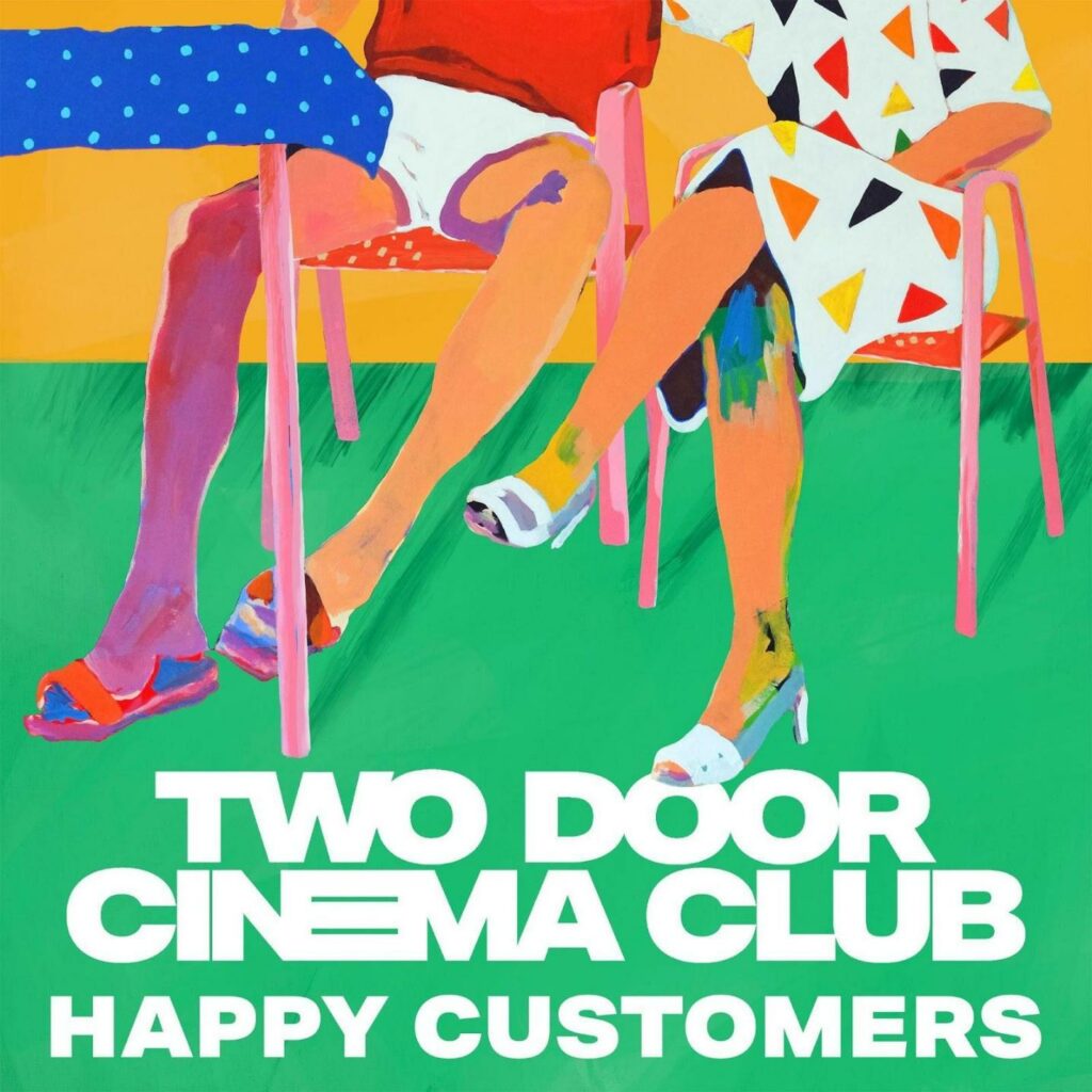 Two Door Cinema Club Happy Customers