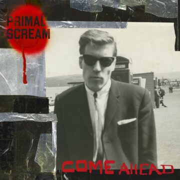 Primal Scream - Come ahead