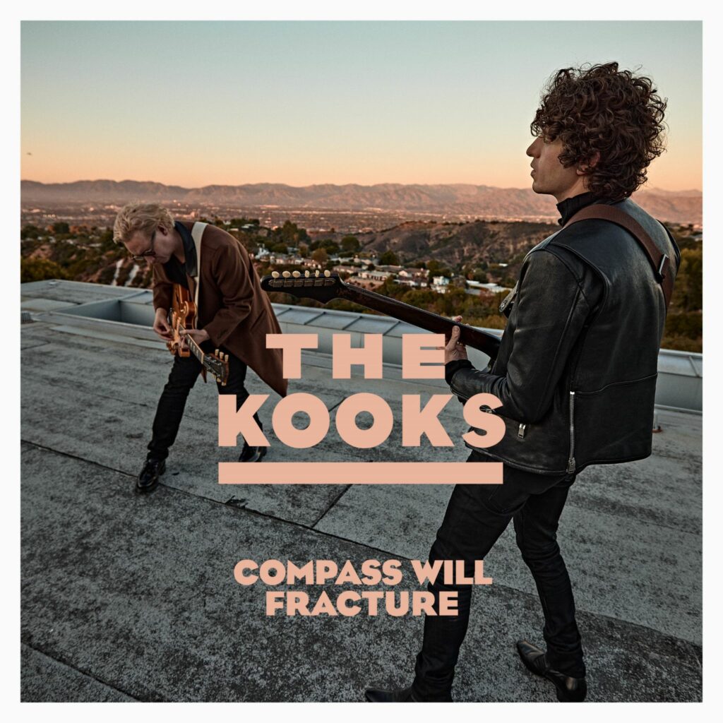 Kooks Compass Will Fracture