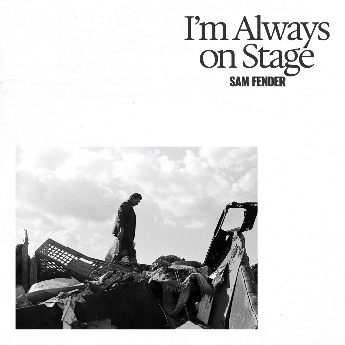 Sam Fender I'm Always On Stage