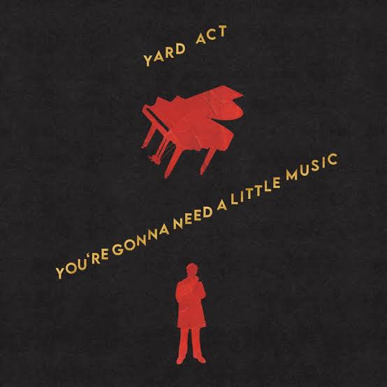 Yard Act You're Gonna Need A Little Music review album cover